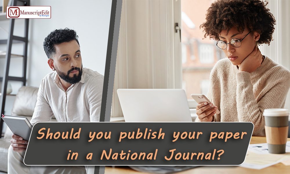 Should you publish your paper in a National Journal?
