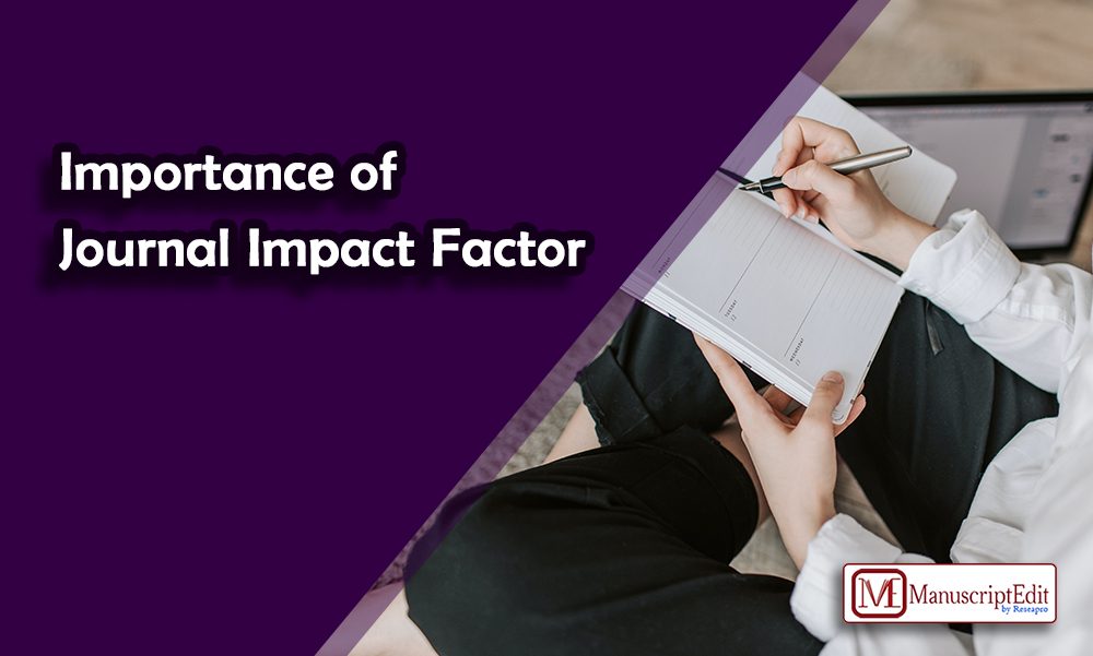 Importance of Journal Impact Factor