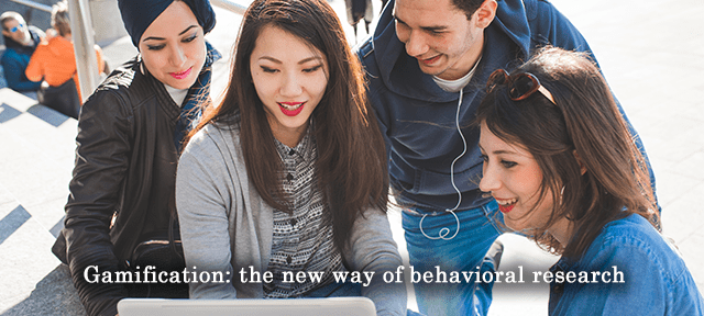 Gamification: the new way of behavioral research