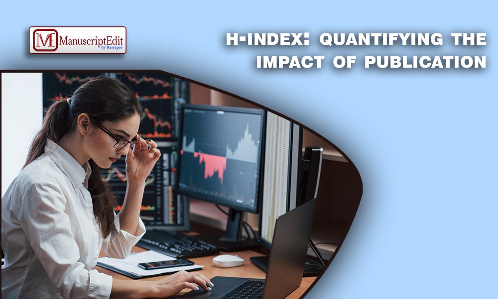 h-index: quantifying the impact of publication