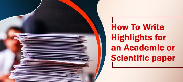 Writing Highlights for an Academic or Scientific paper