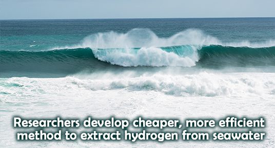 Researchers develop cheaper, more efficient method to extract hydrogen from seawater