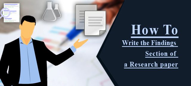 How to Write the Findings Section of a Research Paper