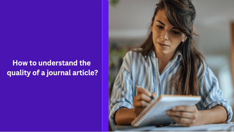 How to understand the quality of a journal article?