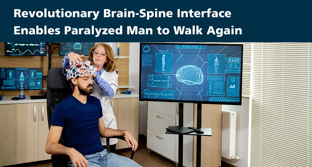 Revolutionary Brain-Spine Interface Enables Paralyzed Man to Walk Again