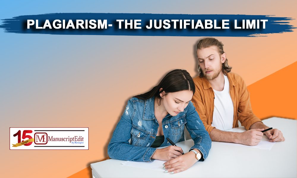 Plagiarism- The justifiable limit