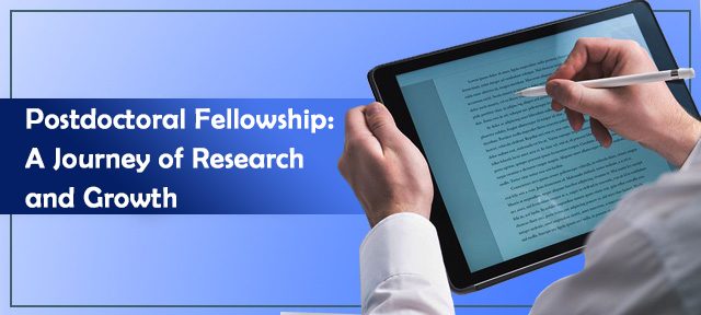 Postdoctoral Fellowship: A Journey of Research and Growth