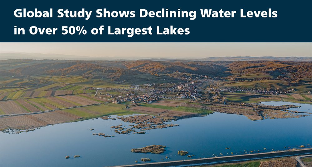 Global Study Shows Declining Water Levels in Over 50% of Largest Lakes