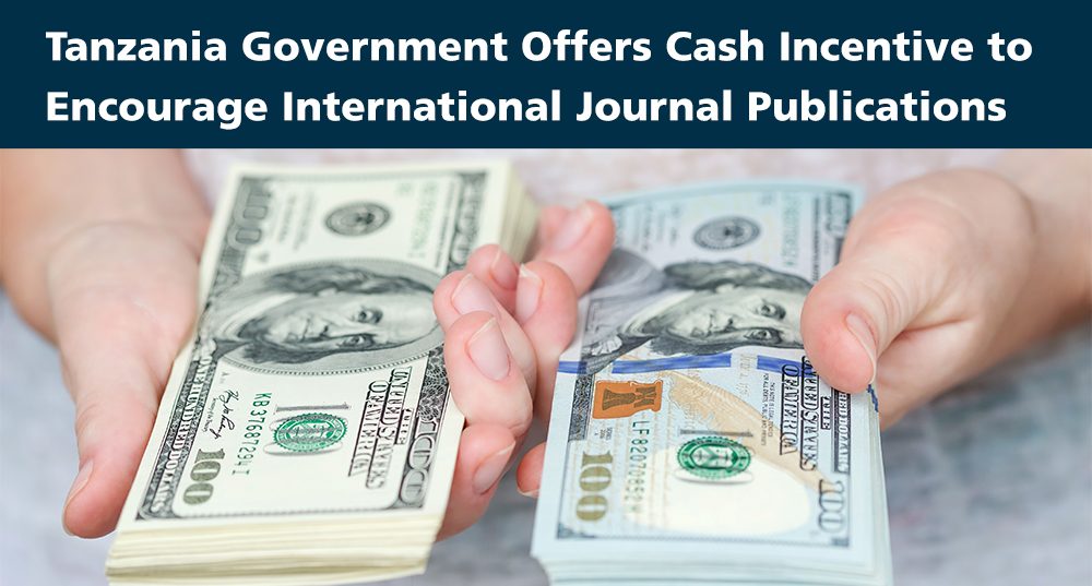 Tanzania Government Offers Cash Incentive to Encourage International Journal Publications