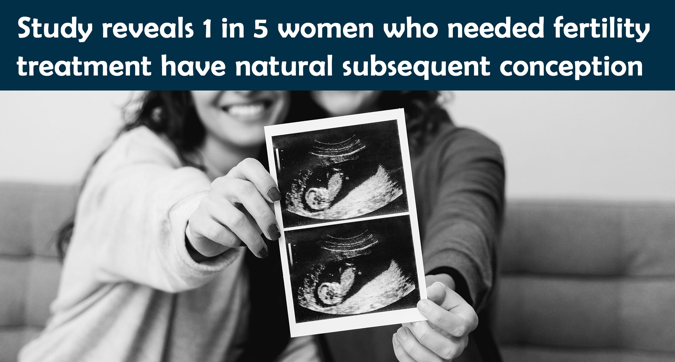 Study reveals 1 in 5 women who needed fertility treatment have natural subsequent conception