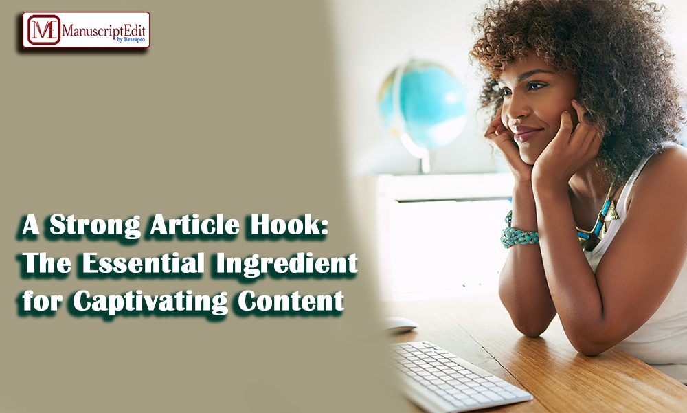 A Strong Article Hook: The Essential Ingredient for Captivating Content