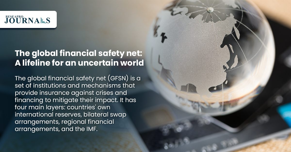The Global Financial Safety Net: A lifeline for an uncertain world