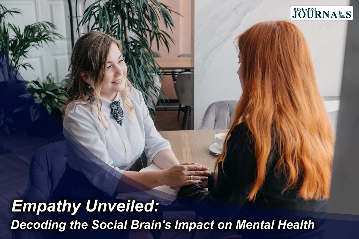 Empathy Unveiled: Decoding the Social Brain’s Impact on Mental Health