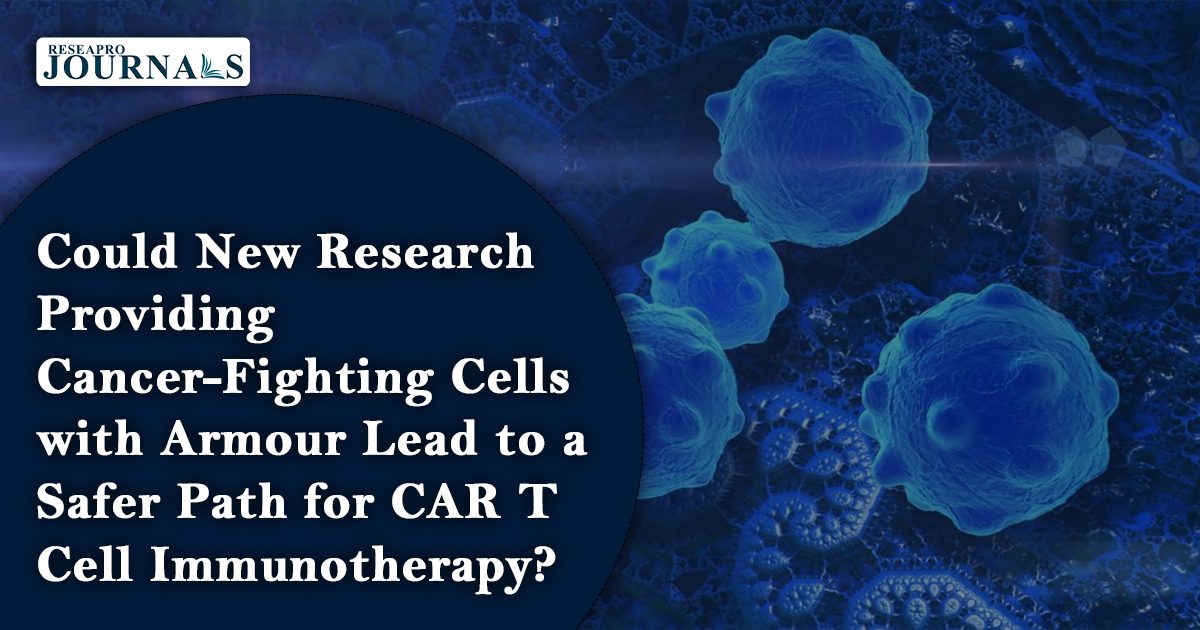 Unlocking a Safer Path for CAR T Cell Immunotherapy: New Research Provides a Suit of Armor for Cancer-Fighting Cells.
