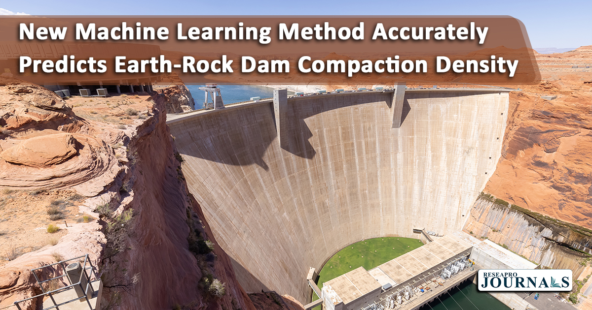 New Machine Learning Method Accurately Predicts Earth-Rock Dam Compaction Density