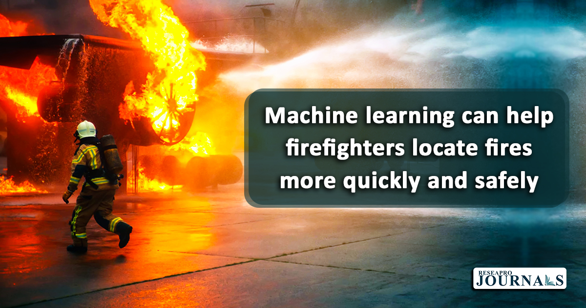 Machine learning can help firefighters locate fires more quickly and safely