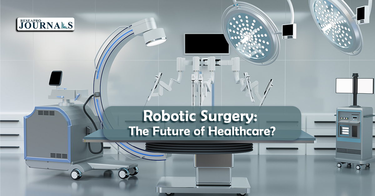 Robotic Surgery: The Future of Healthcare?
