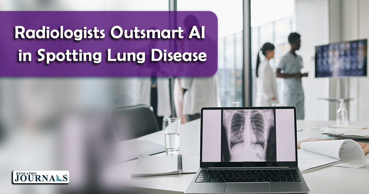Radiologists Outsmart AI in Spotting Lung Disease