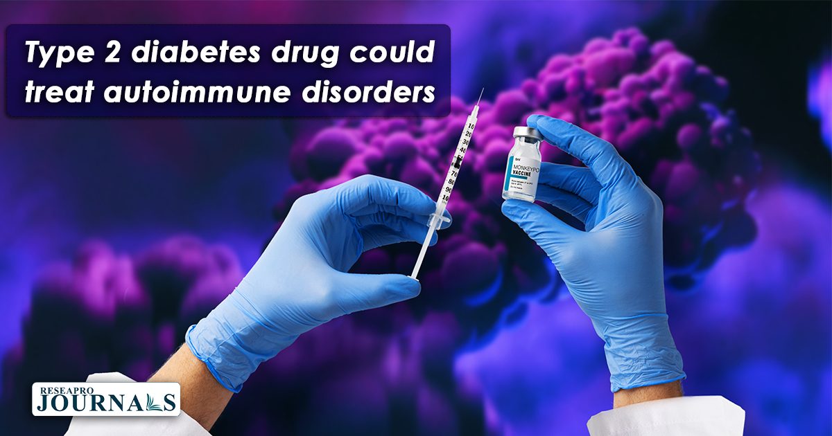 Type 2 diabetes drug could treat autoimmune disorders