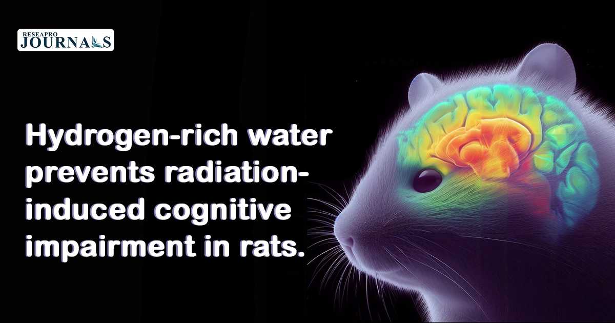 Hydrogen-rich water prevents radiation-induced cognitive impairment in rats