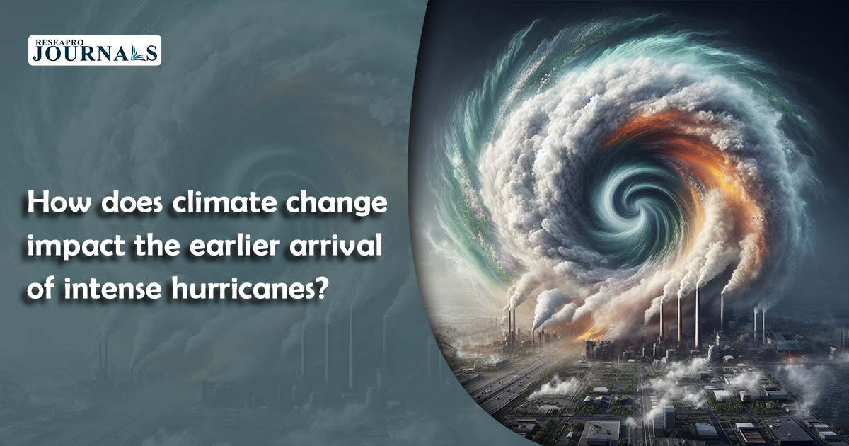 Climate change fuels the storm: Warming seas, rising tides, and atmospheric shifts accelerate the early arrival and intensification of hurricanes, posing greater risks to coastal communities.