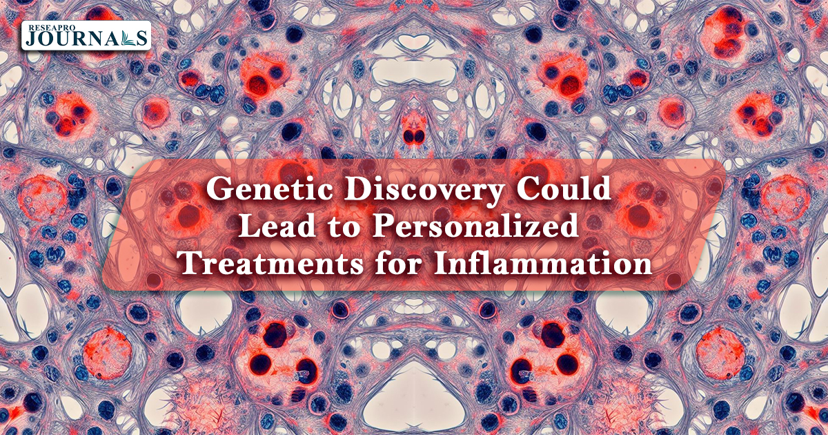 Genetic Discovery Could Lead to Personalized Treatments for Inflammation