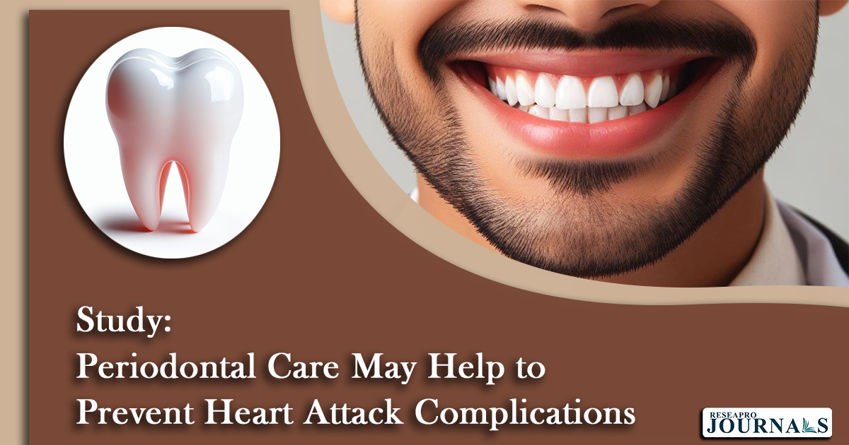 Study: Periodontal Care May Help to Prevent Heart Attack Complications
