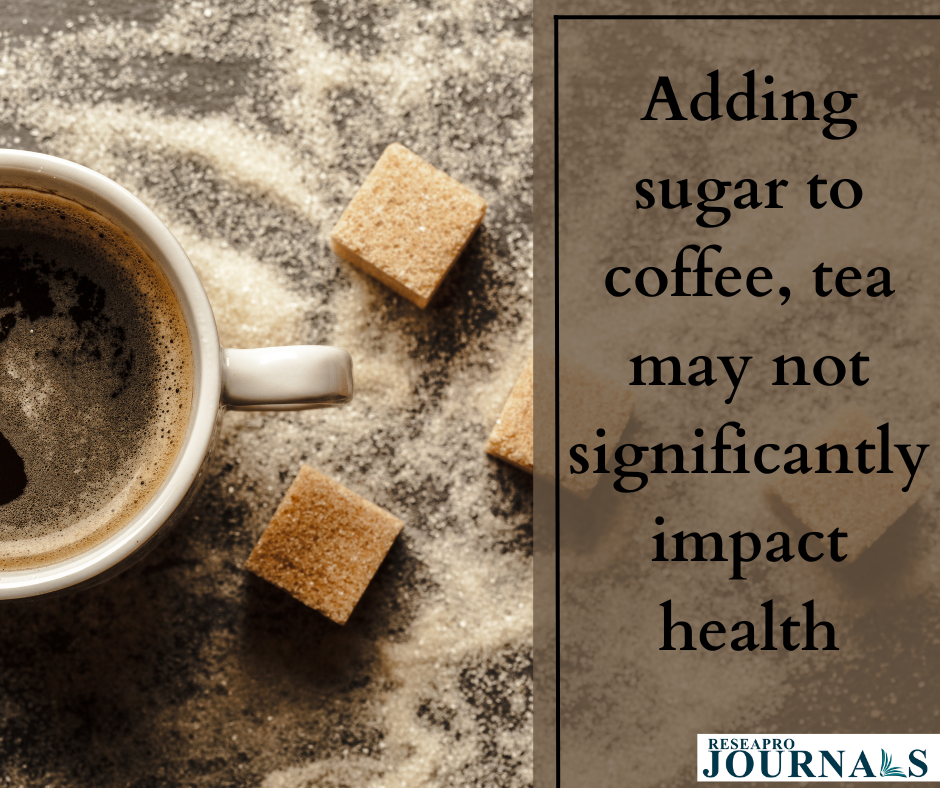 Adding sugar to coffee, tea may not significantly impact health