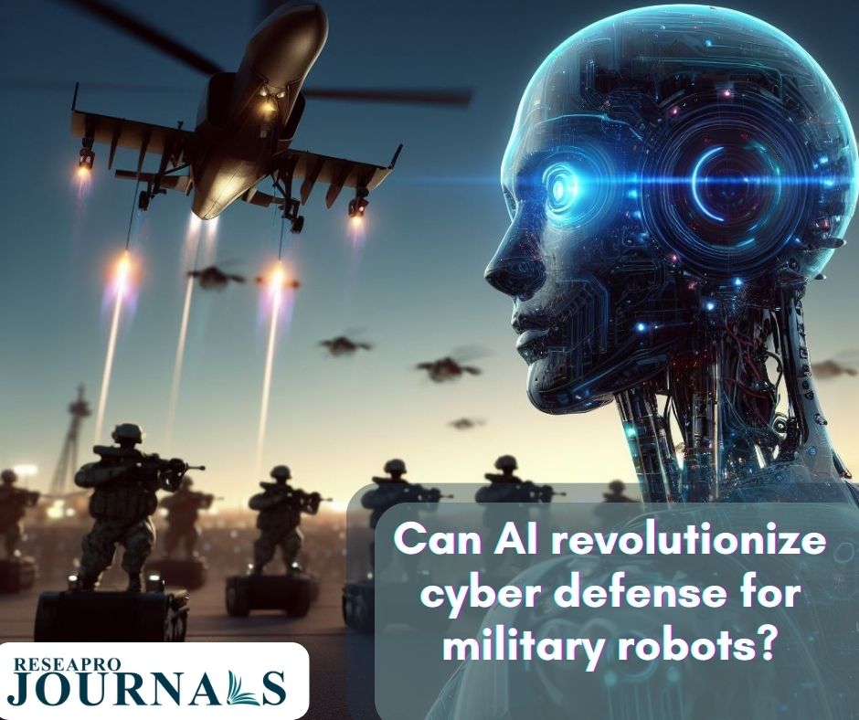 AI transforms cyber defense, safeguarding military robots and operations.
