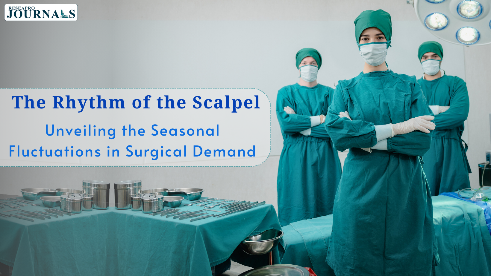 The Rhythm of the Scalpel: Unveiling the Seasonal Fluctuations in Surgical Demand