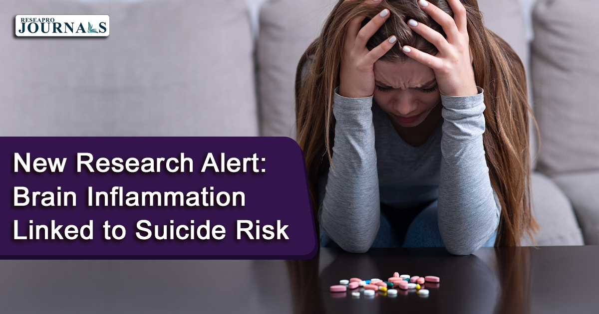 New Research Alert: Brain Inflammation Linked to Suicide Risk