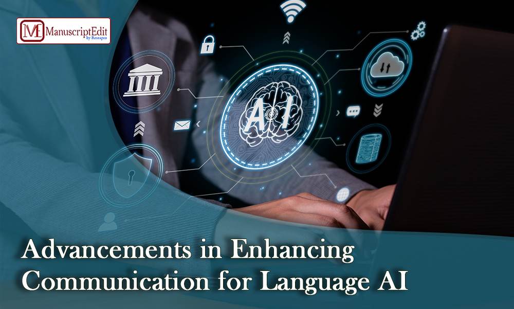 Advancements in Enhancing Communication for Language AI