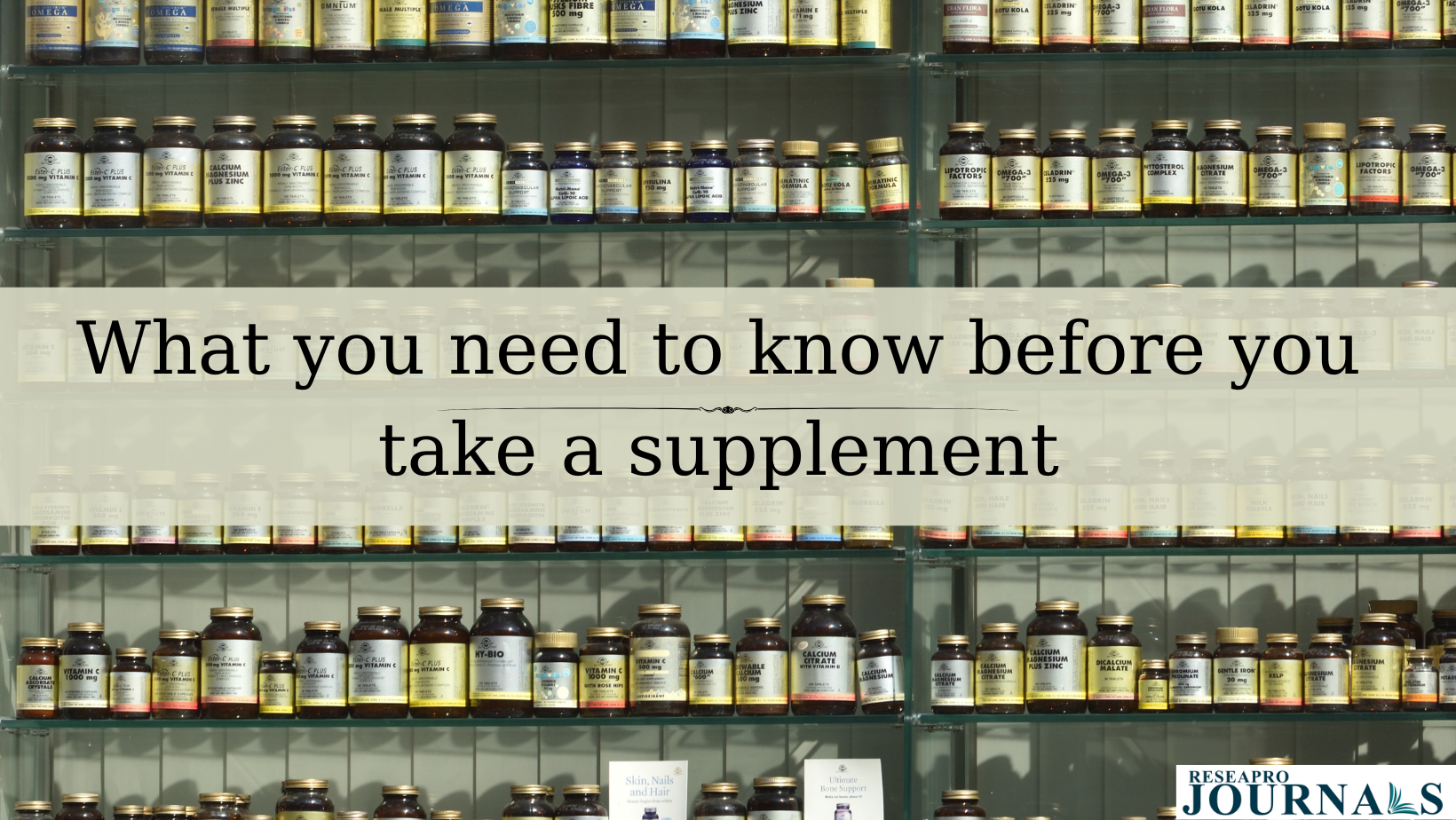 What you need to know before you take a supplement