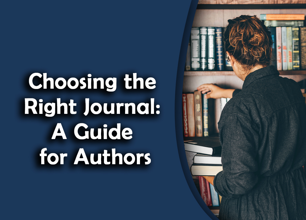 Choosing the Right Journal: A Guide for Authors
