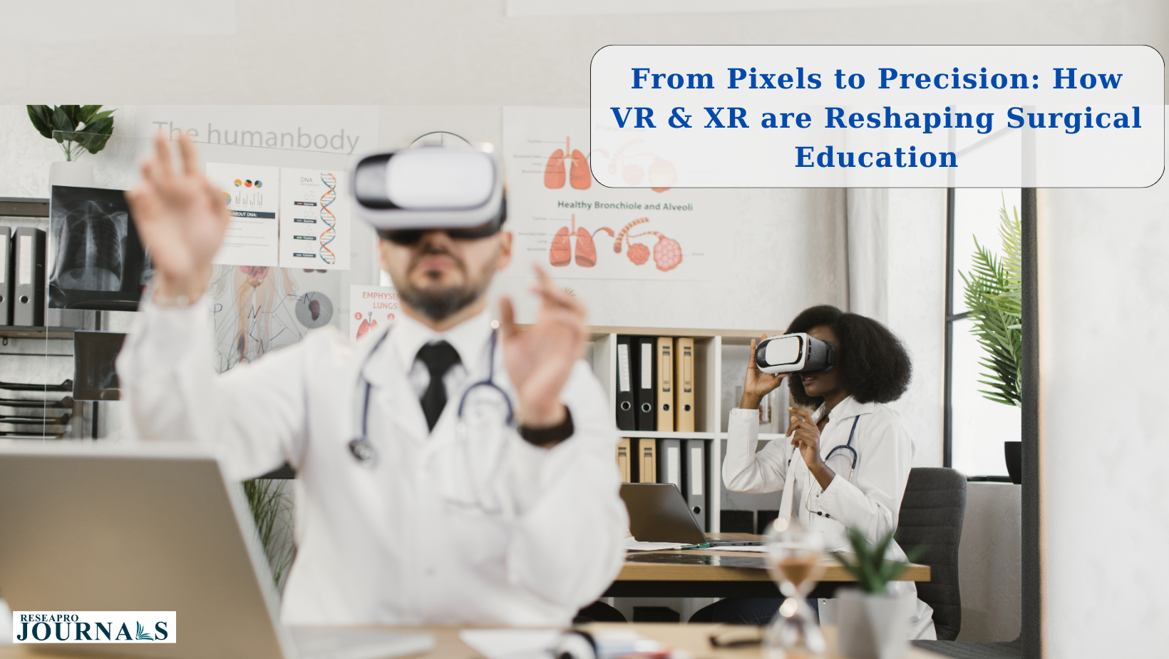 From Pixels to Precision: How VR & XR are Reshaping Surgical Education