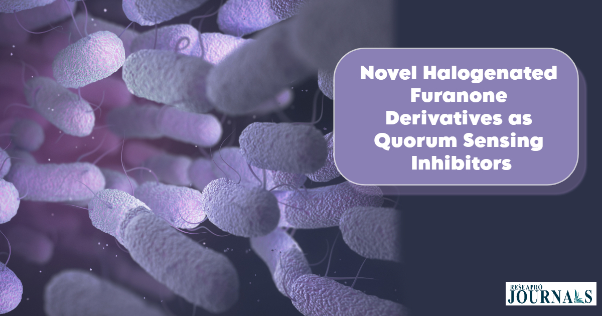 Novel Halogenated Furanone Derivatives as Quorum Sensing Inhibitors