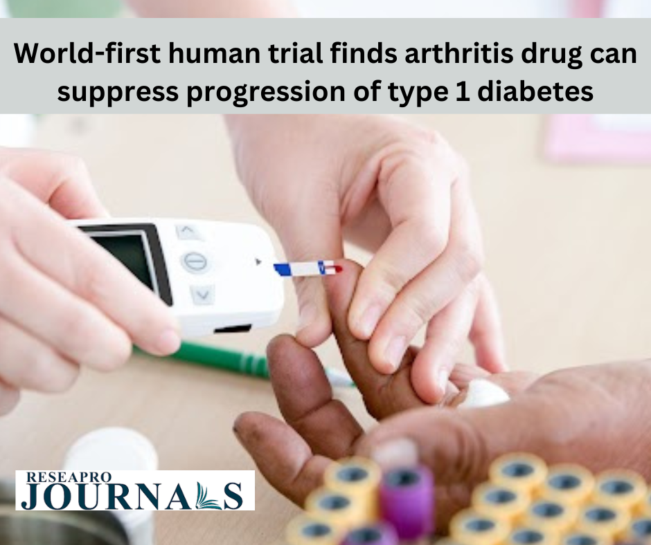 World-first human trial finds arthritis drug can suppress progression of type 1 diabetes