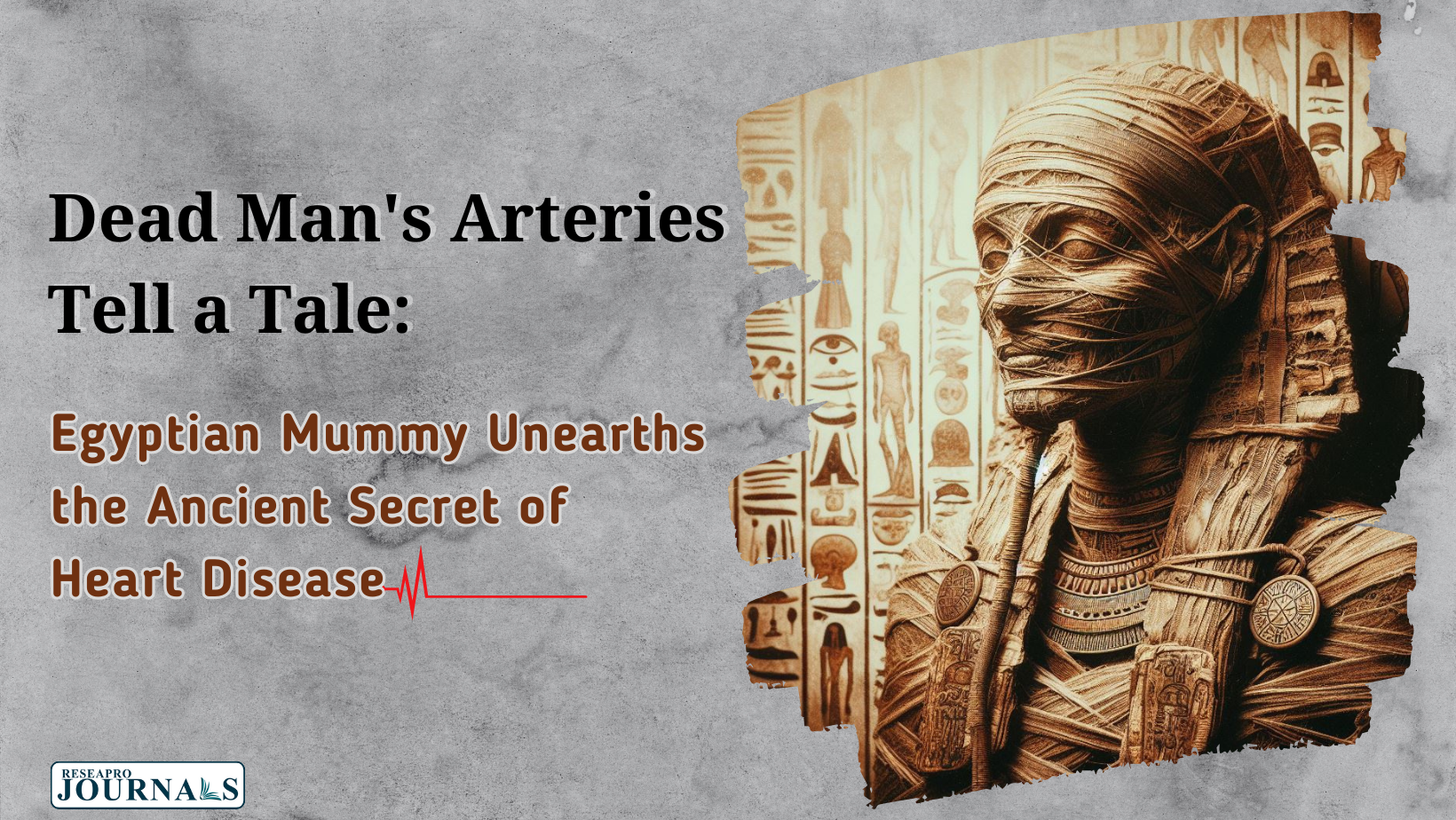 How Ancient Egyptians Shed Light on Heart Disease Today?