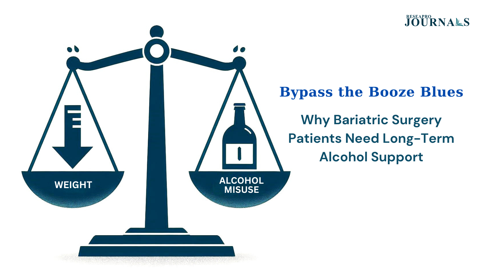 Bypass the Booze Blues: Why Bariatric Surgery Patients Need Long-Term Alcohol Support