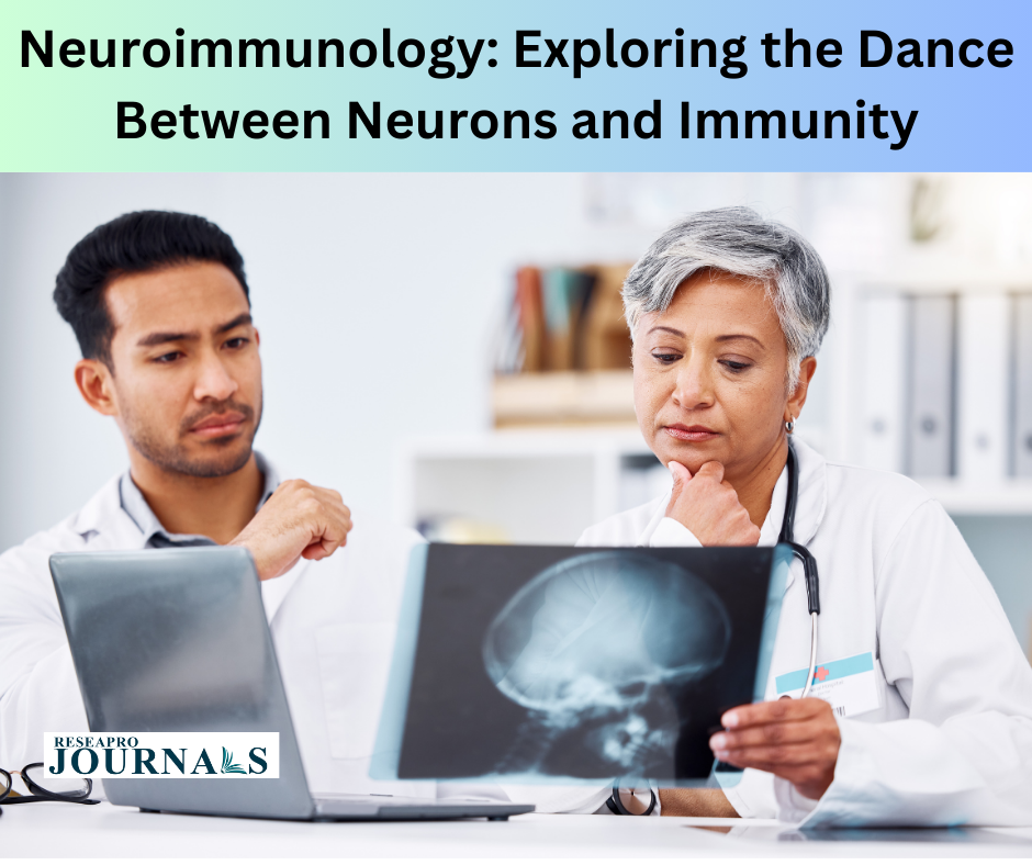 Neuroimmunology: Exploring the Dance Between Neurons and Immunity