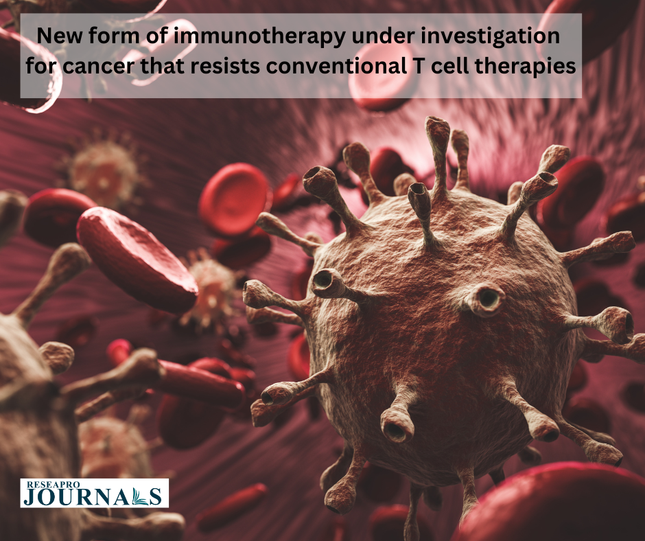 New form of immunotherapy under investigation for cancer that resists conventional T cell therapies