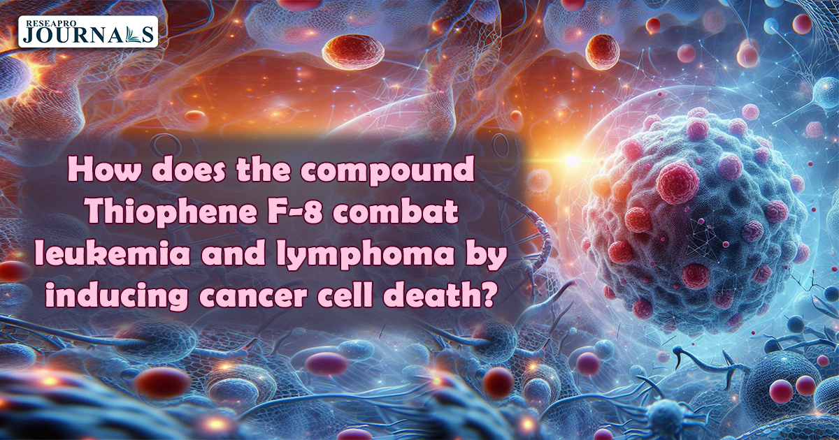 Thiophene F-8: Targeting cancer cells for innovative leukemia, lymphoma treatments.