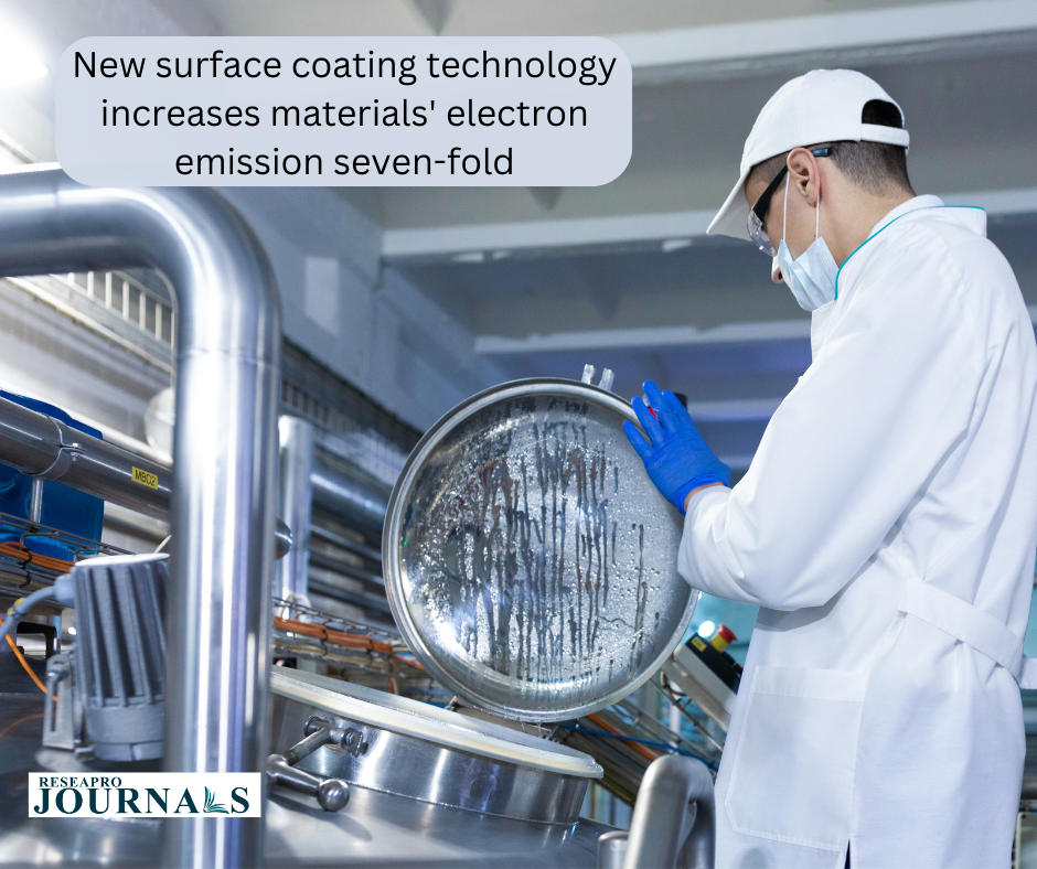 New surface coating technology increase materials electron emission seven- fold