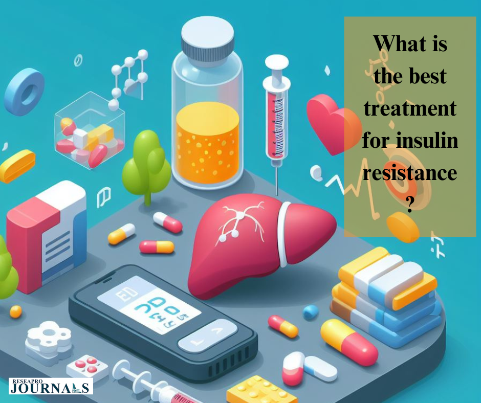 What is the best treatment for insulin resistance?