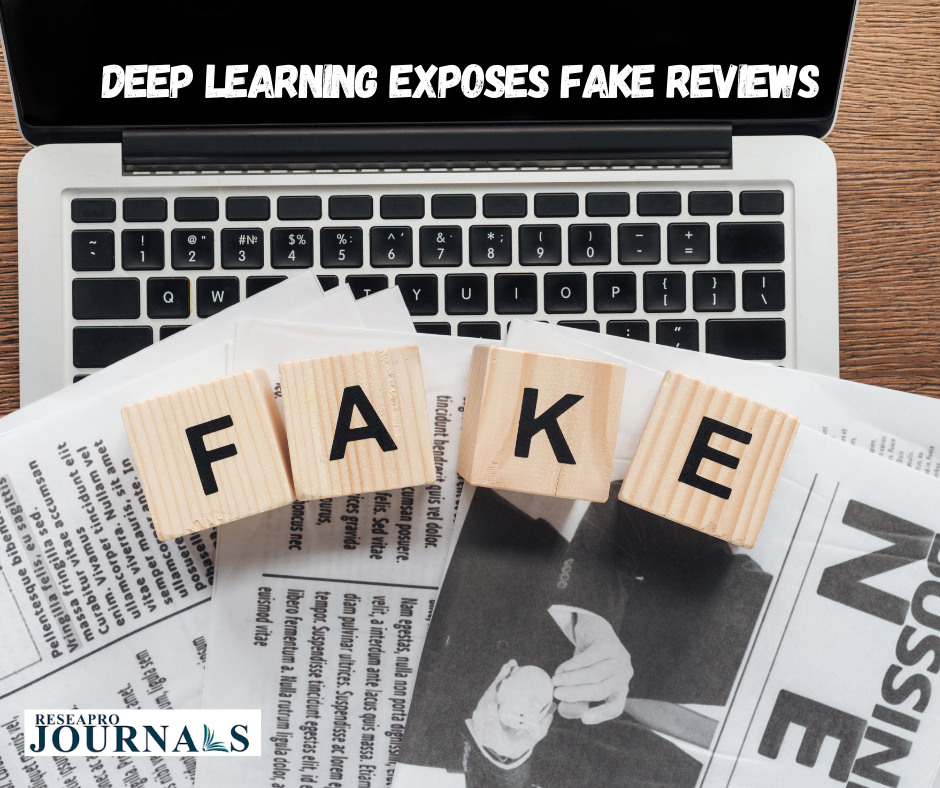 Deep Learning Exposes Fake Reviews