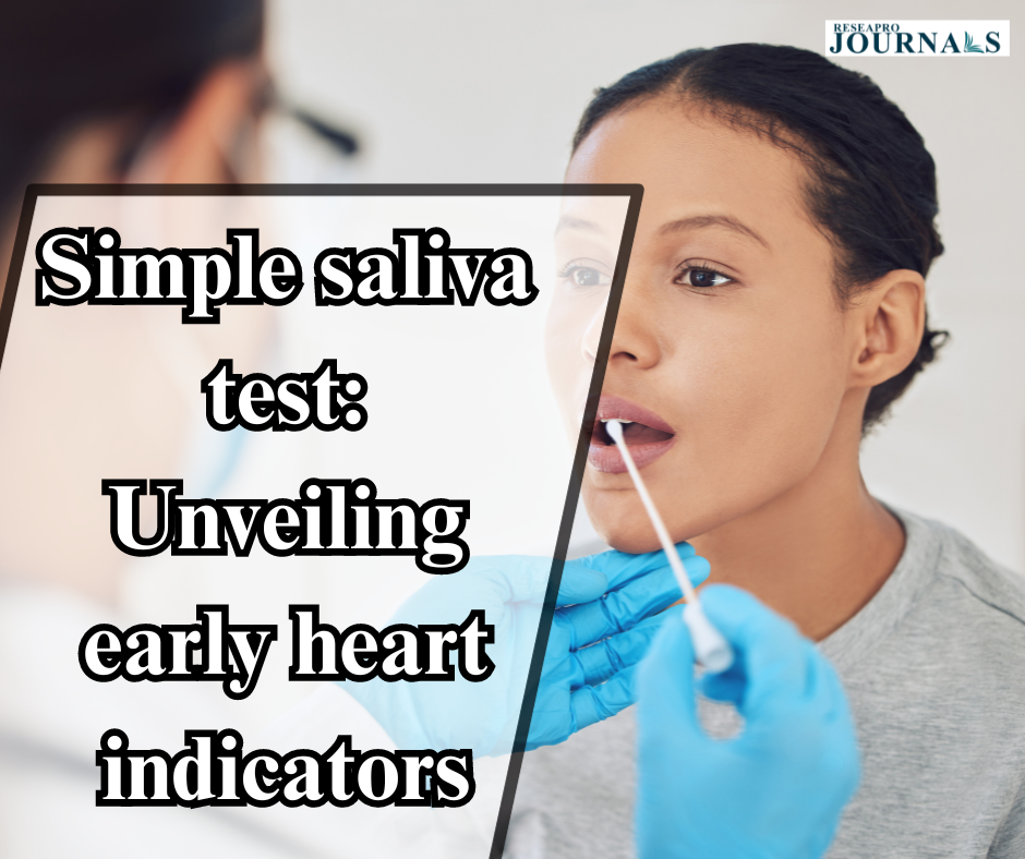 Simple saliva test: Unveiling early heart indicators