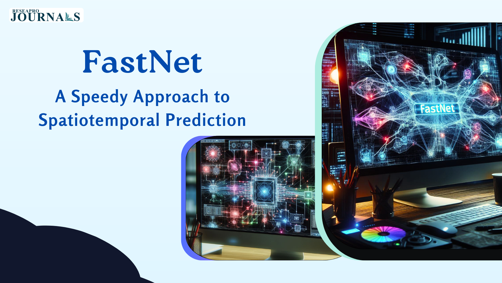 FastNet: A Speedy Approach to Spatiotemporal Prediction