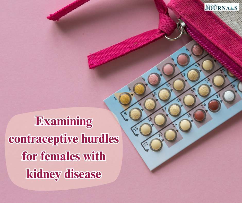 Examining contraceptive hurdles for females with kidney disease