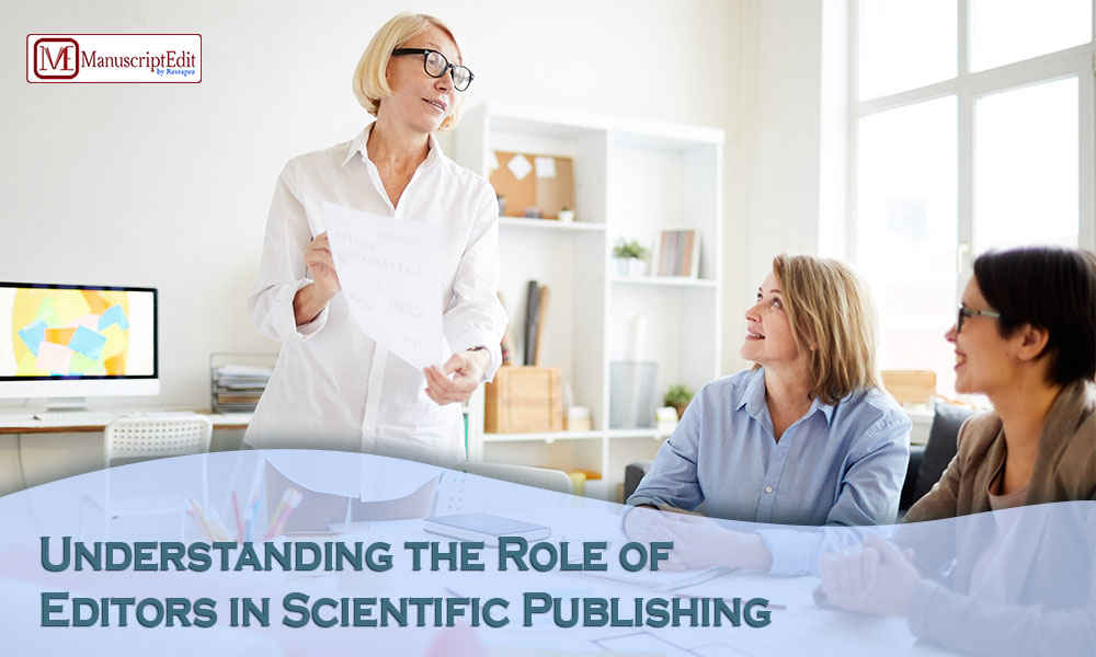 Understanding the Role of Editors in Scientific Publishing
