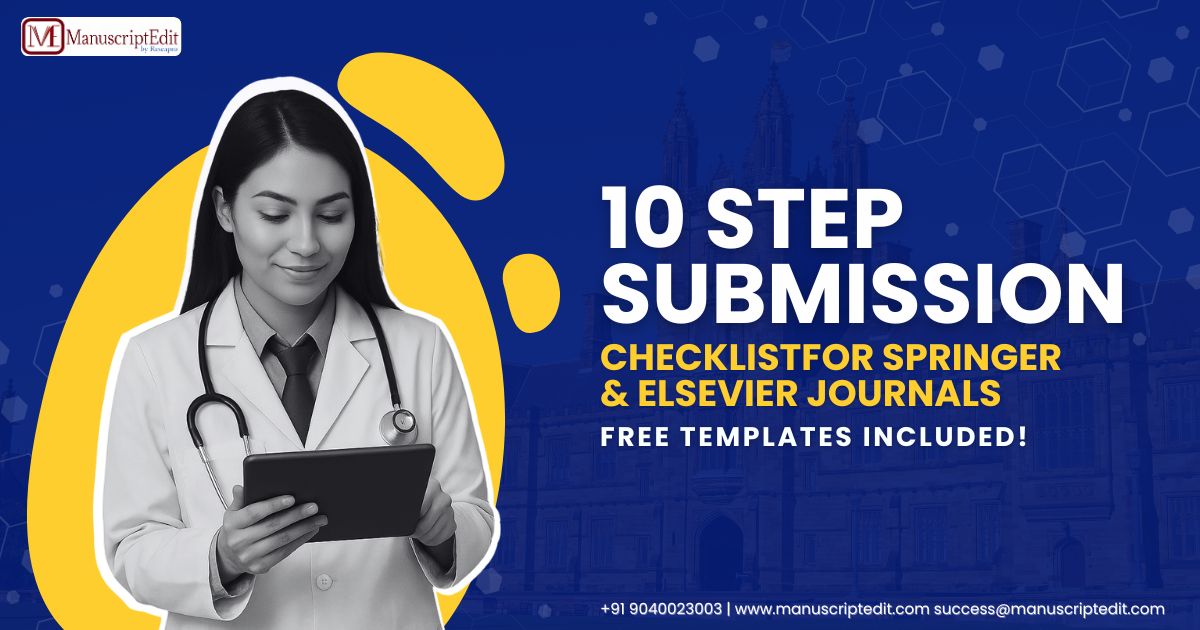 10-Step Submission Checklist for Springer & Elsevier Journals – Free Templates Included